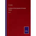 A History of the Literature of Ancient Greece: Vol. II