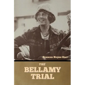 The Bellamy Trial