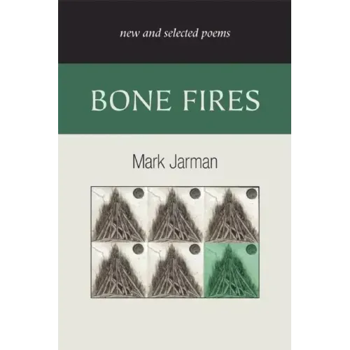 Bone Fires: New and Selected Poems