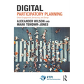 Digital Participatory Planning: Citizen Engagement, Democracy, and Design