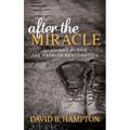 After the Miracle: Illusions Along the Path to Restoration