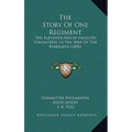 The Story Of One Regiment: The Eleventh Maine Infantry Volunteers In The War Of The Rebellion (1896)