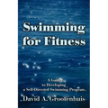 Swimming for Fitness: A Guide to Developing a Self-Directed Swimming Program