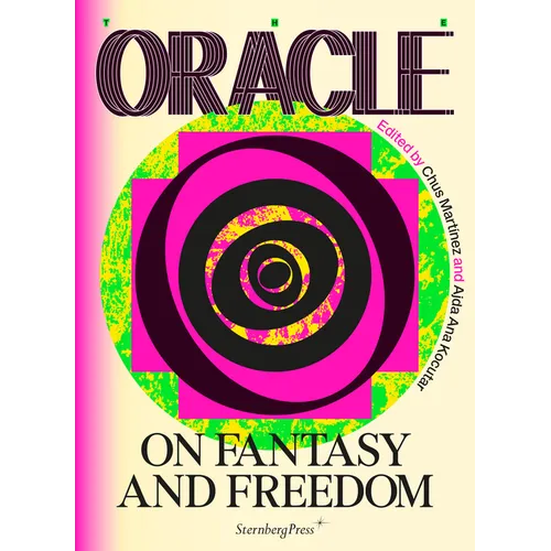 The Oracle: On Fantasy and Freedom
