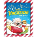 Mrs. Claus Takes a Vacation