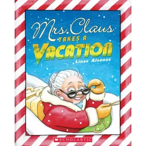 Mrs. Claus Takes a Vacation