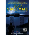 Just A Stale Mate