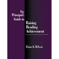The Principal's Guide to Raising Reading Achievement