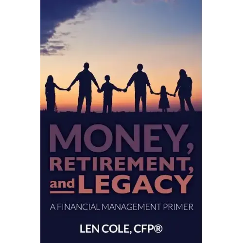 Money, Retirement, and Legacy: A Financial Management Primer