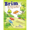 Brim: Who Shined Brightness When Days Were Dim