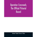 Operation Crossroads, the official pictorial record