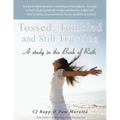 Tossed, Tumbled, and Still Trusting