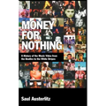 Money for Nothing: A History of the Music Video from the Beatles to the White Stripes