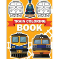 Train Coloring Book: Train coloring book for kids & toddlers - activity books for preschooler