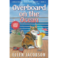 Overboard on the Ocean: Large Print Edition