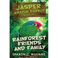 Rainforest Friends and Family