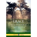 Grace: The Glorious Theme of Spiritual Salvation in Christ the Savior