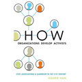 How Organizations Develop Activists: Civic Associations and Leadership in the 21st Century