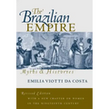 The Brazilian Empire: Myths and Histories