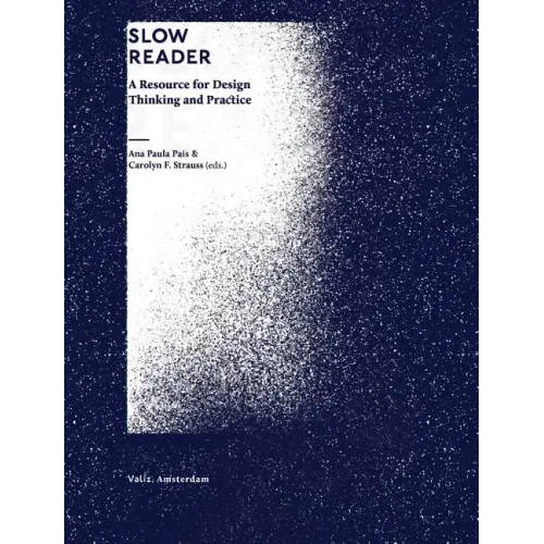 Slow Reader: A Resource for Design Thinking and Practice