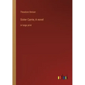 Sister Carrie; A novel: in large print