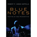 Blue Notes: Profiles of Jazz Personalities