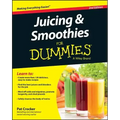 Juicing & Smoothies for Dummies