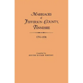 Marriages of Jefferson County, Tennessee, 1792-1836