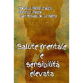 Salute Mentale e Sensibilità Elevata