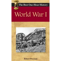 World War I: The Best One-Hour History