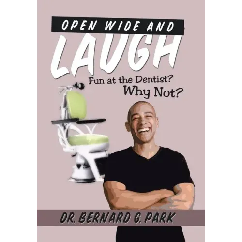 Open Wide and Laugh: Fun at the Dentist? Why Not?