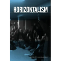 Horizontalism: Voices of Popular Power in Argentina
