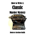 How To Write A Classic Murder Mystery