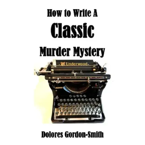 How To Write A Classic Murder Mystery