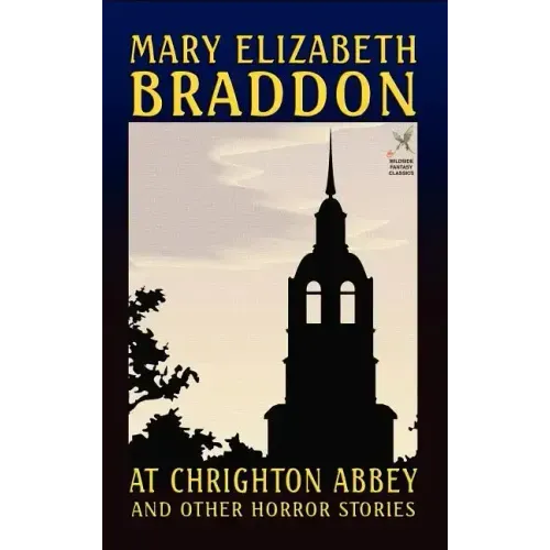 At Chrighton Abbey and Other Horror Stories