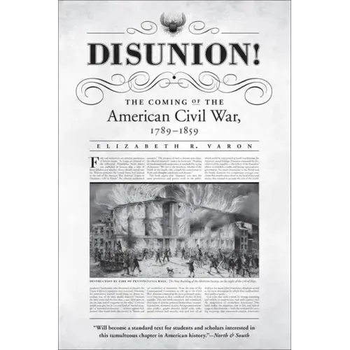 Disunion!: The Coming of the American Civil War, 1789-1859