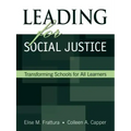 Leading for Social Justice: Transforming Schools for All Learners