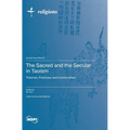 The Sacred and the Secular in Taoism: Theories, Practices, and Communities