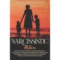 Narcissistic Mothers: Revenge is Not the Way to Recover From a Narcissistic Mother With Borderline Personality Disorders. Understand Toxic R