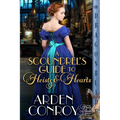 A Scoundrel's Guide to Heists and Hearts: A Victorian Historical Romance