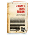 Germany's Russia Problem: The Struggle for Balance in Europe