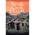 Bitter Creek Holler: A Collection of Original Poetry by Lydia Warner Miller