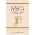 Steps and Stories: 30 Days of Growth with Grace