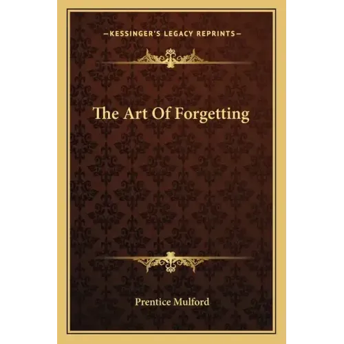 The Art of Forgetting