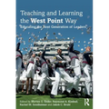 Teaching and Learning the West Point Way: Educating the Next Generation of Leaders
