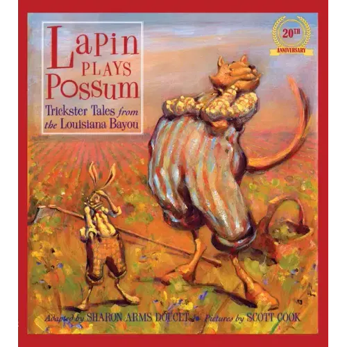 Lapin Plays Possum: Trickster Tales from the Louisiana Bayou