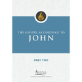 The Gospel According to John, Part Two
