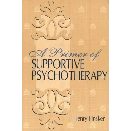 A Primer of Supportive Psychotherapy