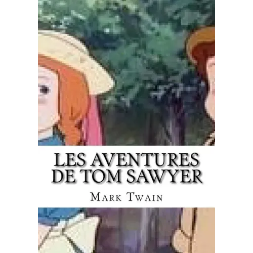 Les Aventures De Tom Sawyer