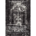 The Deposit of Faith: What the Catholic Church Really Believes: Jesus Teaching Divine Revelation in his Body, the Church